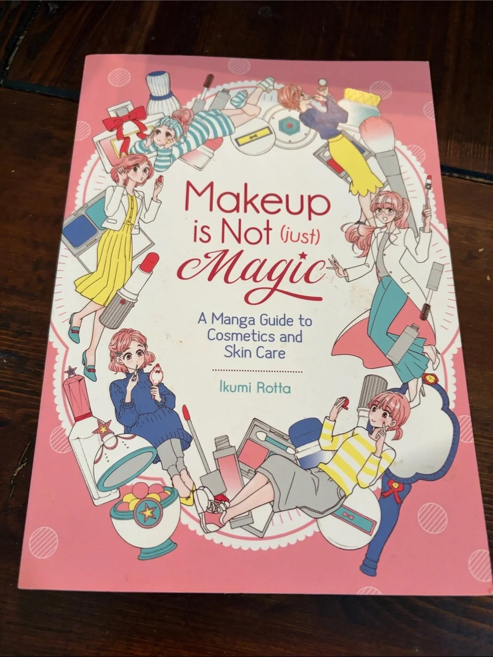 Makeup is Not (just) Magic - Manga Guide to Cosmetics & Skin Care book for teens